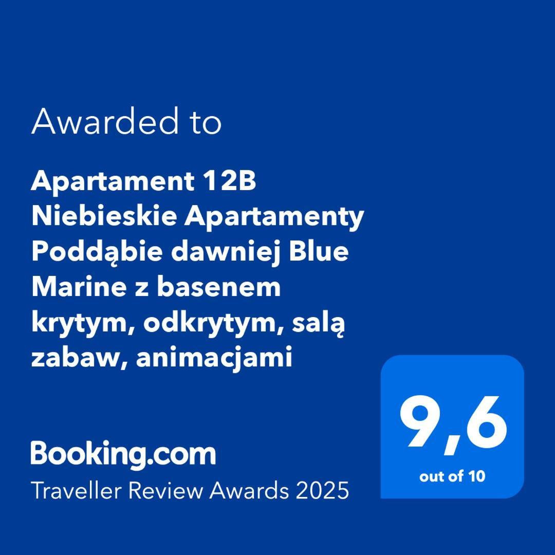 Apartament 12B Niebieskie Apartamenty Poddabie Dawniej Blue Marine Z Basenem Krytym, Odkrytym, Sala Zabaw, Animacjami Buitenkant foto